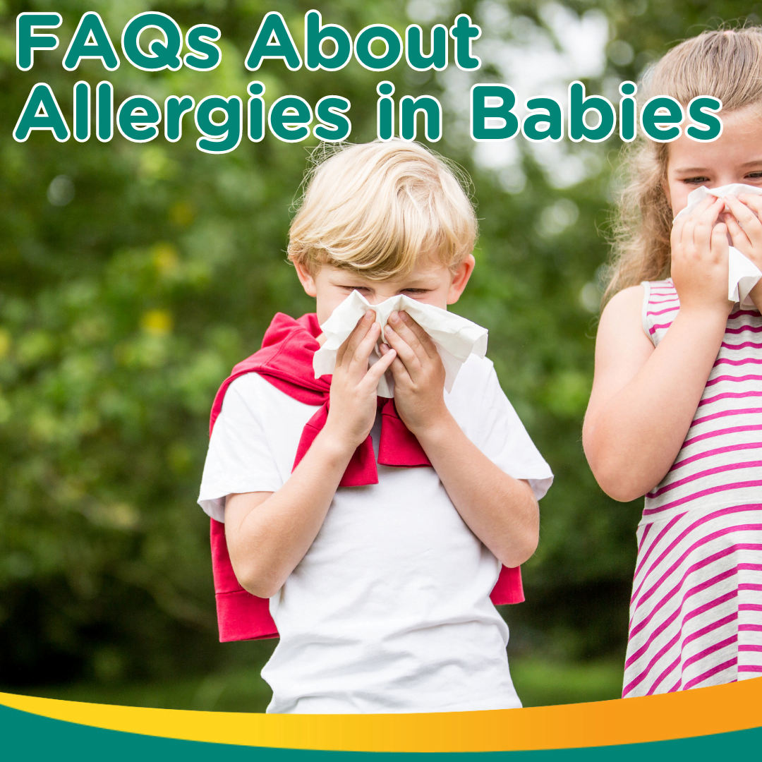 FAQs About Allergies in Babies: Answering Common Questions